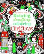 USBORNE : DRAWING DOODLING AND COLOURING FOR CHRISTMAS Paperback