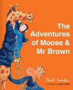 THE ADVENTURES OF MOOSE AND MR BROWN