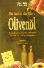 Die Kultur der Olive, Olivenöl