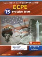 SUCCEED IN MICHIGAN ECPE 15 PRACTICE TESTS COMBINED EDITION