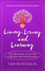 Living, Loving and Learning