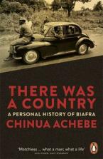 THERE WAS A COUNTY : A PERSONAL HISTORY OF BIAFRA Paperback B FORMAT