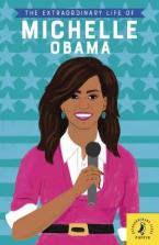 THE EXTRAORDINARY LIFE OF MICHELLE OBAMA Paperback