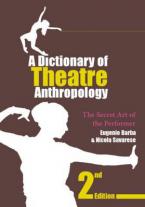 A DICTIONARY OF THEATRE ANTHROPOLOGY Paperback