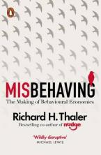 MISBEHAVING : THE MAKING OF BEHAVIOURAL ECONOMICS  Paperback