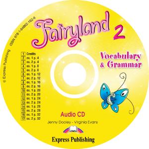 Fairyland 2: Vocabulary and Grammar Audio CD