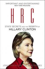 HRC:STATE SECRETS AND THE REBIRTH OF HILLARY CLINTON Paperback