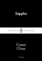 LITTLE BLACK CLASSICS : COME CLOSE Paperback