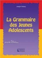 LA GRAMMAIRE DES JEUNES ADOLESCENTS METHODE