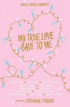 MY TRUE LOVE GAVE TO ME Paperback