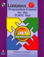 LONGMAN PREP. COURSE TOEFL TEST ΙΒΤ READING (+ CD) (+ KEY)