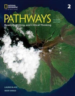 PATHWAYS READING, WRITING & CRITICAL THINKING 2 Student's Book 2ND ED