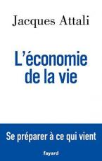 L'ECONOMIE DE LA VIE - SE PREPARER A CE QUI VIENT HC