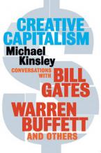 CREATIVE CAPITALISM CONVERSATIONS WITH BILL GATES, WARREN BUFFETT AND OTHERS Paperback B FORMAT