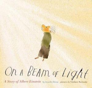 ON A BEAM OF LIGHT : A STORY OF ALBERT EINSTEIN HC