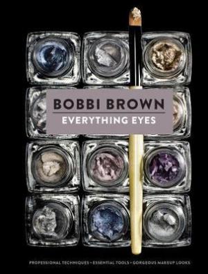 BOBBI BROWN : PROFESSIONAL TECHNIQUES, ESSENTIAL TOOLS, GORGEOUS MAKE UP LOOKS HC