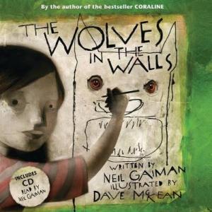 THE WOLVES IN THE WALLS (+ CD) Paperback