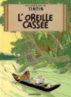 LES AVENTURES DE TINTIN 6: L'OREILLE CASSEE HC BBK