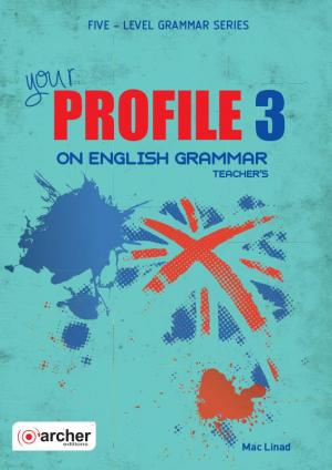 YOUR PROFILE ON ENGLISH GRAMMAR 3 Teacher's Book