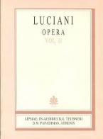 Luciani opera, vol. II (Λουκιανού έργα, τόμος Β')