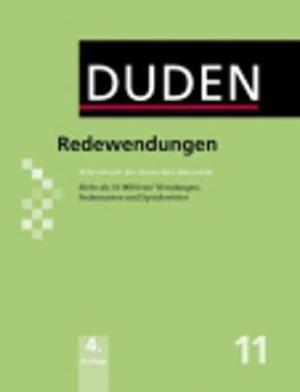 DUDEN 11 REDEWENDUNGEN WORTERBUCH DER DEUTSCHEN IDIOMATIK