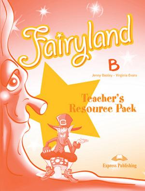 Fairyland Junior B: Teacher's Resource Pack