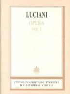 Luciani opera, vol. I (Λουκιανού έργα, τόμος Α')