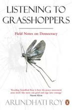 LISTENING TO GRASSHOPPERS FIELD NOTES ON DEMOCRACY Paperback B FORMAT