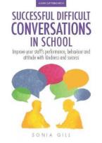 SUCCESSFUL DIFFICULT CONVERSATIONS Improve your team's performance, behaviour and attitude with kindness and success Paperback