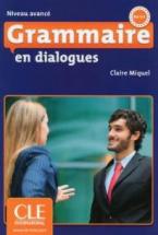 GRAMMAIRE EN DIALOGUES B2 + C1 AVANCE (+ CD) 2ND ED