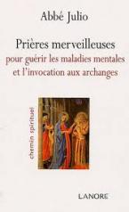 PRIERES MERVEILLEUSES POUR GUERIR LES MALADIES MENTALES ET INVOCATION ARCHANGE Paperback