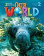 OUR WORLD 2 STUDENT'S BOOK - NATIONAL GEOGRAPHIC - AMER. ED.