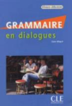 GRAMMAIRE EN DIALOGUES DEBUTANT (+ CD + CORRIGES)