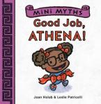 MINI MYTHS : GOOD JOB, ATHENA! Paperback