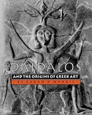 SAEDALUS AND THE ORIGINS OF GREEK ART  Paperback