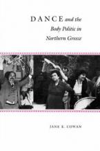 DANCE AND THE BODY POLITIC IN NORTHERN GREECE  Paperback