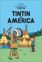 THE ADVENTURES OF TINTIN : TIN TIN IN AMERICA Paperback