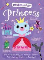 MAKE AND DO: PRINCESS Paperback