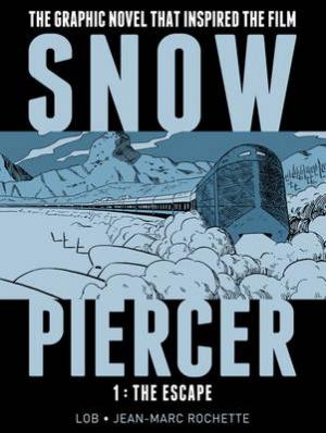 Snowpiercer Vol. 1: The Escape