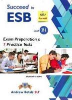 SUCCEED IN ESB B1 PRACTICE TESTS STUDENT'S BOOK 2017