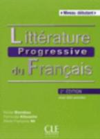 LITTERATURE PROGRESSIVE DU FRANCAIS DEBUTANT METHODE 2ND ED