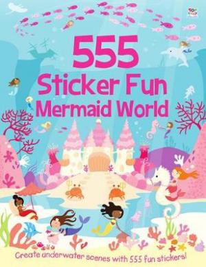 555 MERMAID WORLD (STICKER FUN)  Paperback