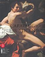 Caravaggio e il Seicento