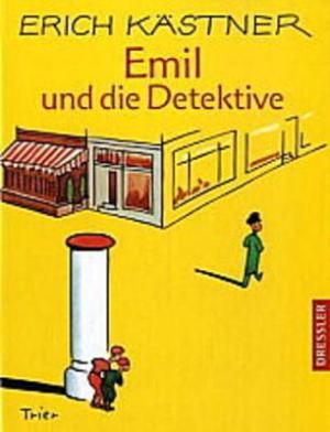 EMIL UND DIE DETEKTIVE: EIN ROMAN FUR KINDER