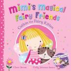 MIMI'S MAGICAL FAIRY FRIENDS: CATKIN THE FAIRY KITTEN Paperback