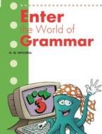 ENTER THE WORLD OF GRAMMAR 3 GREEK VERSION