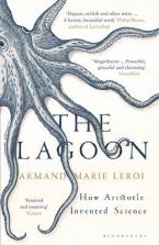 THE LAGOON : HOW ARISTOTLE INVENTED SCIENCE Paperback