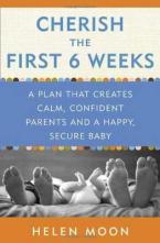 CHERISH THE FIRST SIX WEEKS Paperback