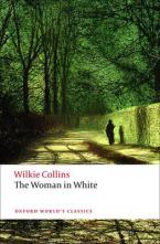 OXFORD WORLD CLASSICS: THE WOMAN IN WHITE Paperback B FORMAT