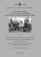 Du terrain a l’archive: Les archives de folklore et d’ethnologie en tant que poles de recherche, d’education et de culture